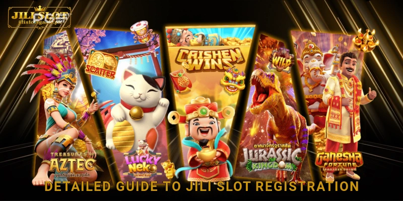 Detailed guide to Jili Slot registration