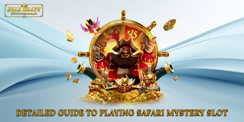 Detailed Guide to Playing Safari Mystery Slot