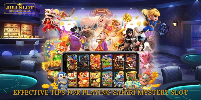 Effective Tips for Playing Safari Mystery Slot