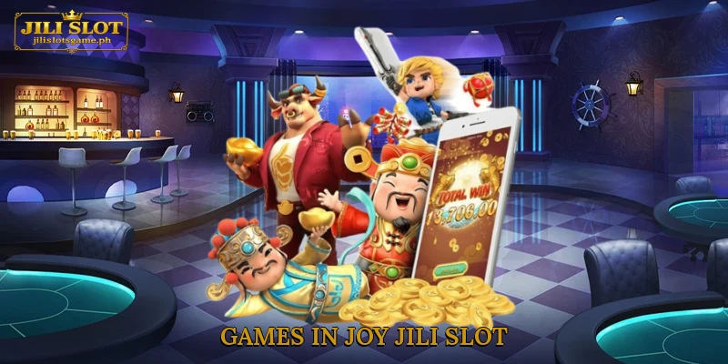 Games in Joy Jili slot