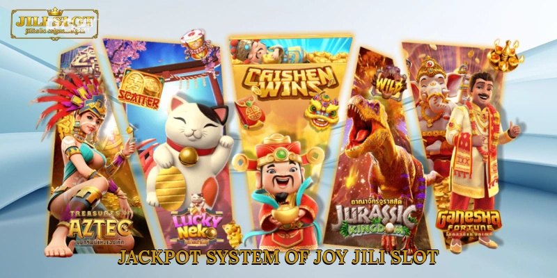 Jackpot system of Joy Jili slot