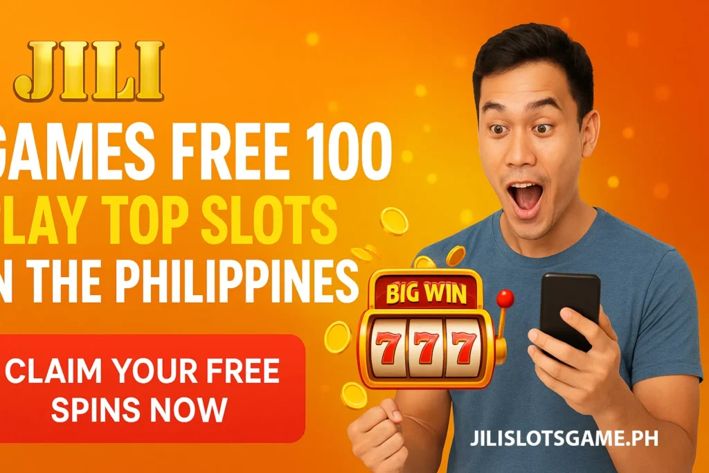 Top Jili Games Free 100 Spins