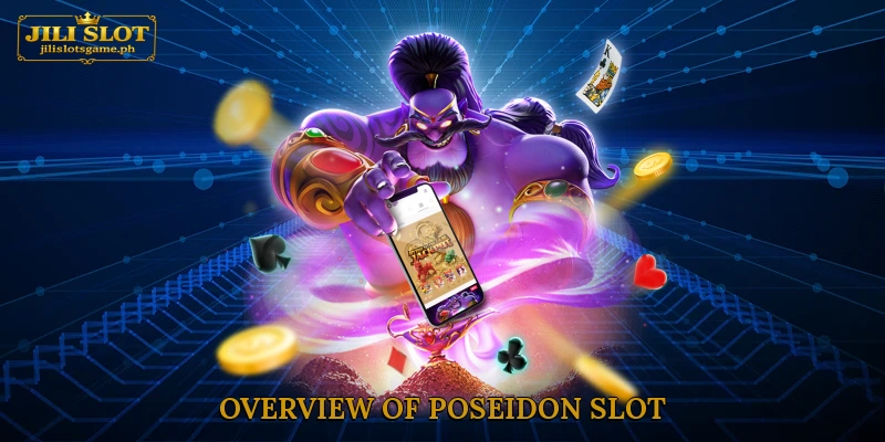 Overview of Poseidon Slot