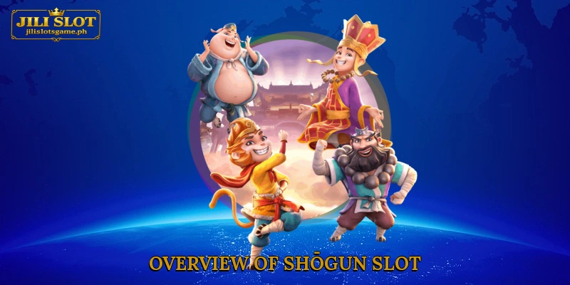 Overview of Shōgun Slot