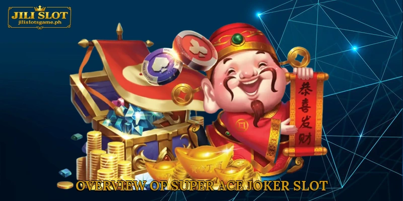 Overview of Super Ace Joker slot
