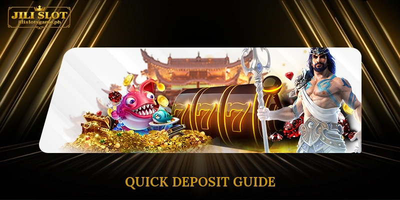 Quick Deposit Guide
