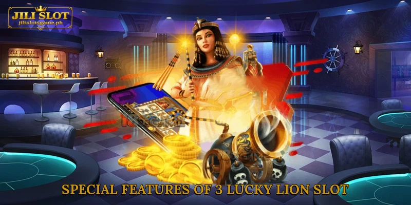 Special Features of 3 Lucky Lion Slot