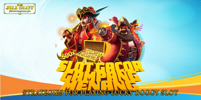 Strategies for playing Lucky Doggy slot