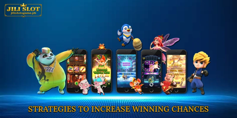 Strategies to Increase Winning Chances in Super UFA Slot Jili