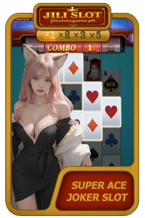 Play Super Ace Joker Jili Slot