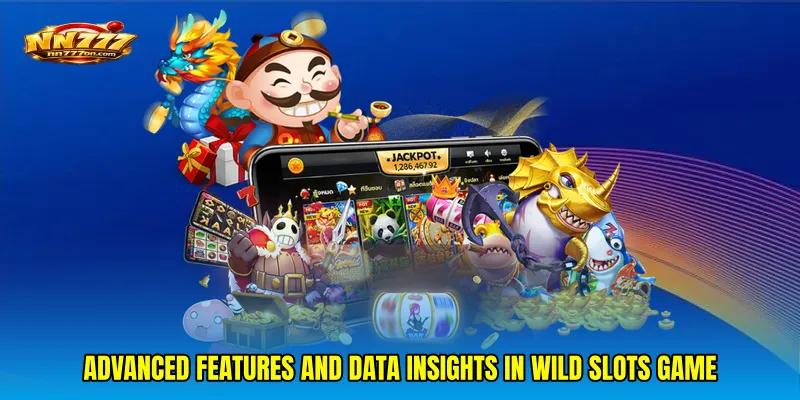 Advanced Features and Data Insights in Wild Slots Game