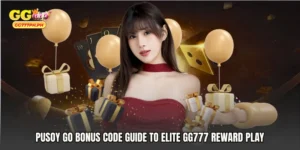 Pusoy Go bonus code Guide to Elite GG777 Reward Play